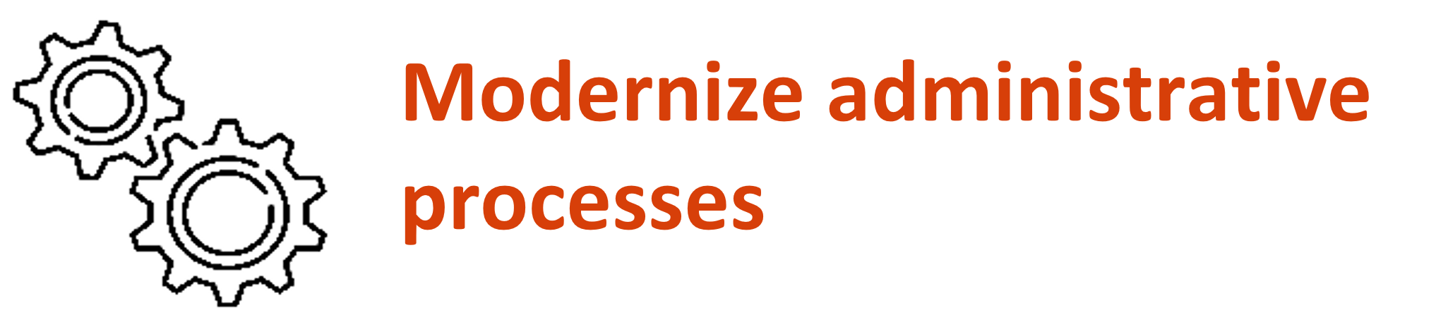 Modernize administrative processes
